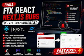 fix react, next js bugs, API issues, and responsive UI problems in 24 hours