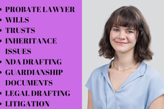 provide corporate legal consulting for trust, wills ,inheritance,court documents