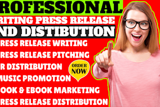 professionally write and distribute press releases to trusted news platforms