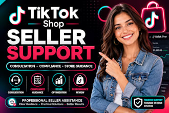 provide tiktok shop seller consultation and compliance support