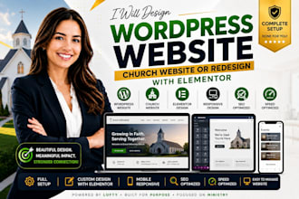 design wordpress webseite development, church website or redesign with elementor