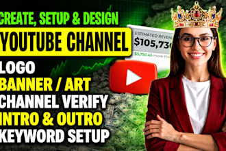 create, setup youtube channel with logo, banner or setup cash cow channel