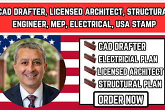 cad drafter, licensed architect, structural engineer, mep, electrical, usa stamp