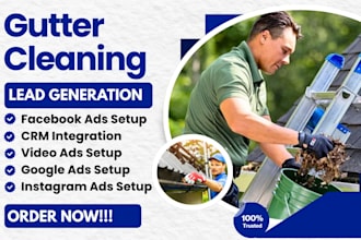 gutter cleaning leads, gutter cleaning facebook ads, google ads, video ads