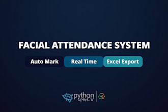 build a facial attendance system with face recognition