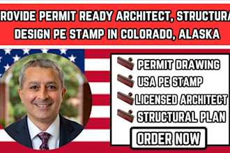 provide permit ready architect, structural design pe stamp in colorado, alaska