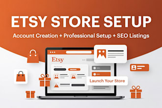 assist with etsy account creation with full etsy store setup, etsy store listing