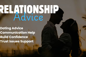 be your dating coach and relationship adviser