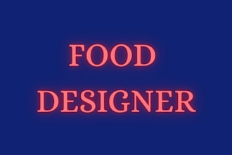 be a professional and expert in designing your restaurant food