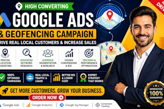 run geofencing ads and google ads to get local customers and sales