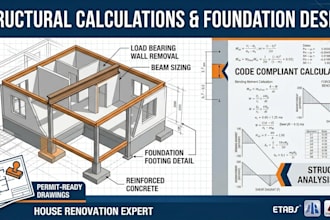 do structural calculations and foundation design for house renovation