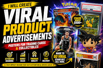 create viral product advertisements posters for trading cards and collectibles