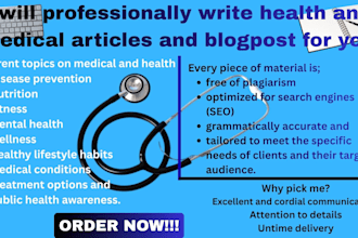 professionally write health and medical articles for you