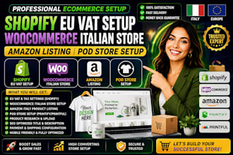 shopify eu vat setup, woocommerce italian store, amazon listing, pod store setup