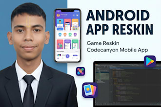 reskin codecanyon android app or game app and publish ready