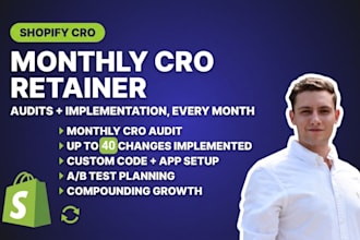 run monthly shopify cro audits and implement the changes for you