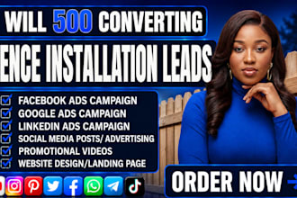 generate 800 converting fence installation leads, fencing leads, fence google ad