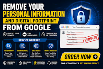remove your personal unwanted information and digital footprint from google