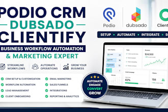 setup podio CRM, dubsado, clientify business workflow automation and marketing