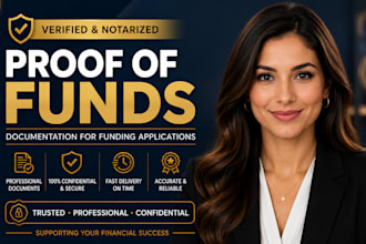 do verified and notarized proof of funds documentation for funding application