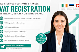 register your company and manage vat in ireland, estonia, or switzerland