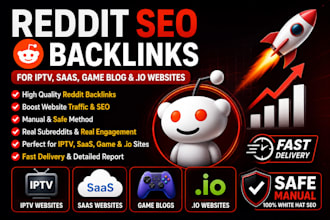 do reddit seo backlink for iptv, saas ,game blog ,and io website