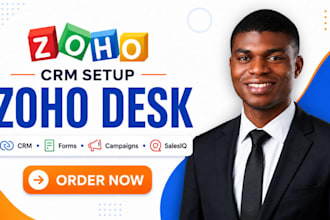 setup zoho CRM, zoho desk, zoho forms, zoho campaigns, zoho salesiq automation