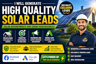 generate high quality solar leads, solar appointments, facebook ads, google ads