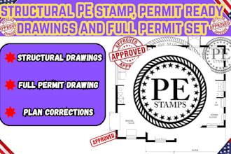 provide structural pe stamp, permit ready drawings and full permit set USA
