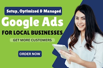 setup and manage google ads for local service to get qualified leads