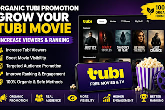 do organic tubi promotion, grow tubi movie increase tubi viewers and ranking