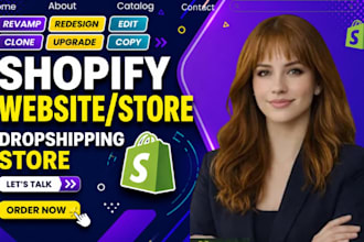 clone, copy, revamp, edit, upgrade or create high converting shopify store