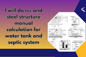 do rcc and steel structure manual calculation for water tank and septic system
