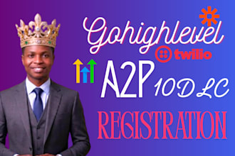 a2p 10dlc registration, twilio a2p and gohighlevel ghl SMS compliance