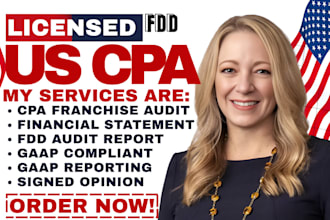 perform a license US CPA review and audit fdd financial statement comfort letter