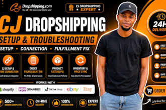 set up cj dropshipping integration, fix fulfillment issues, and resolve product
