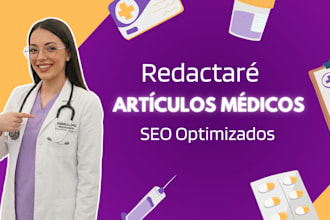redactaré artículos médicos SEO en español para el blog