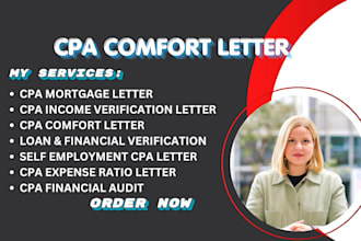 write CPA comfort letter, income letter, expense ratio and mortgage letter