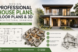 design professional house plans, floor plans and 3d architectural drawings
