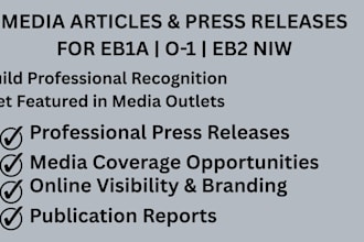 rephrase this i will publish media articles for eb1, eb2 niw green card, o1