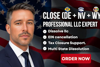dissolve your llc, close ein in delaware, wyoming and nevada