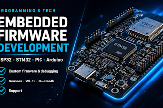 develop embedded firmware for stm32, esp32 and microcontrollers