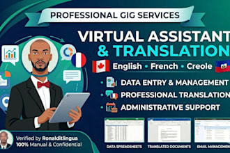 be your virtual assistant or translate english, french, and creole