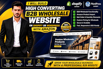 build a b2b wholesale website on shopify or wordpress with amazon integration