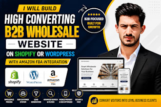 build high converting b2b wholesale website on shopify or wordpress with amazon