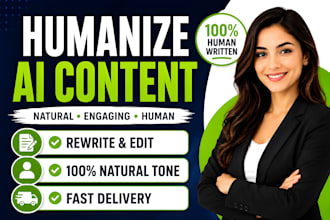 humanize ai content, rewrite and edit ai text professionally