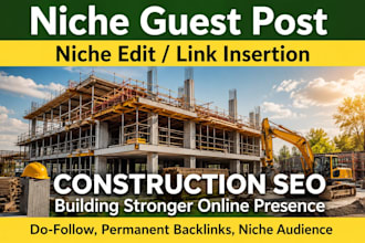 provide construction guest posts on high DR websites
