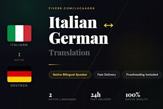 translate italian to german and viceversa as a native bilingual speaker