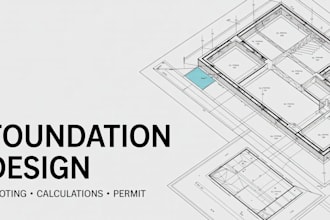 provide foundation design and structural calculations