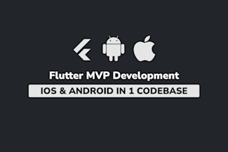 develop a cross platform flutter mvp for ios and android